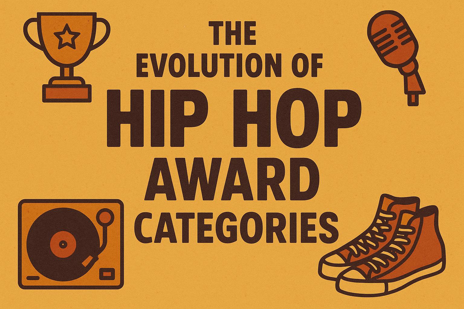 The Evolution of Hip Hop Award Categories